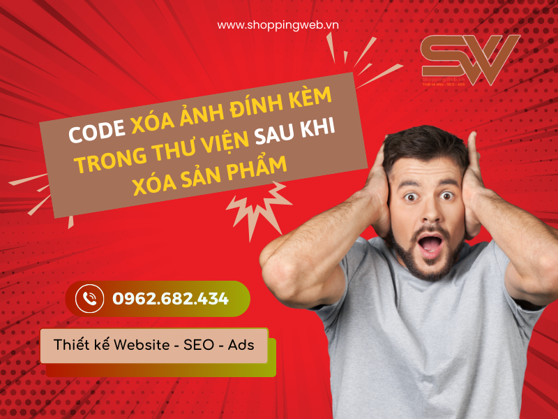 Code xóa ảnh đính kèm trong thư viện sau khi xóa sản phẩm