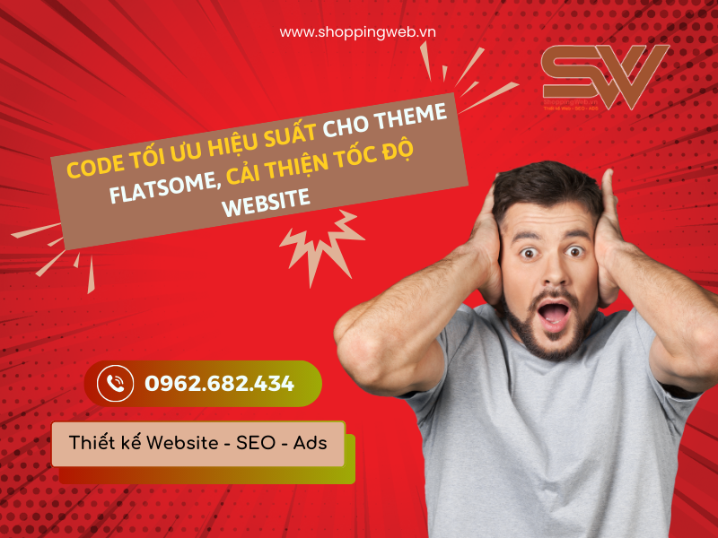 Code tối ưu hiệu suất cho theme Flatsome, cải thiện tốc độ Website